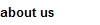 about us